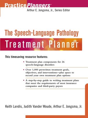 cover image of The Speech and Language Pathology Treatment Planner